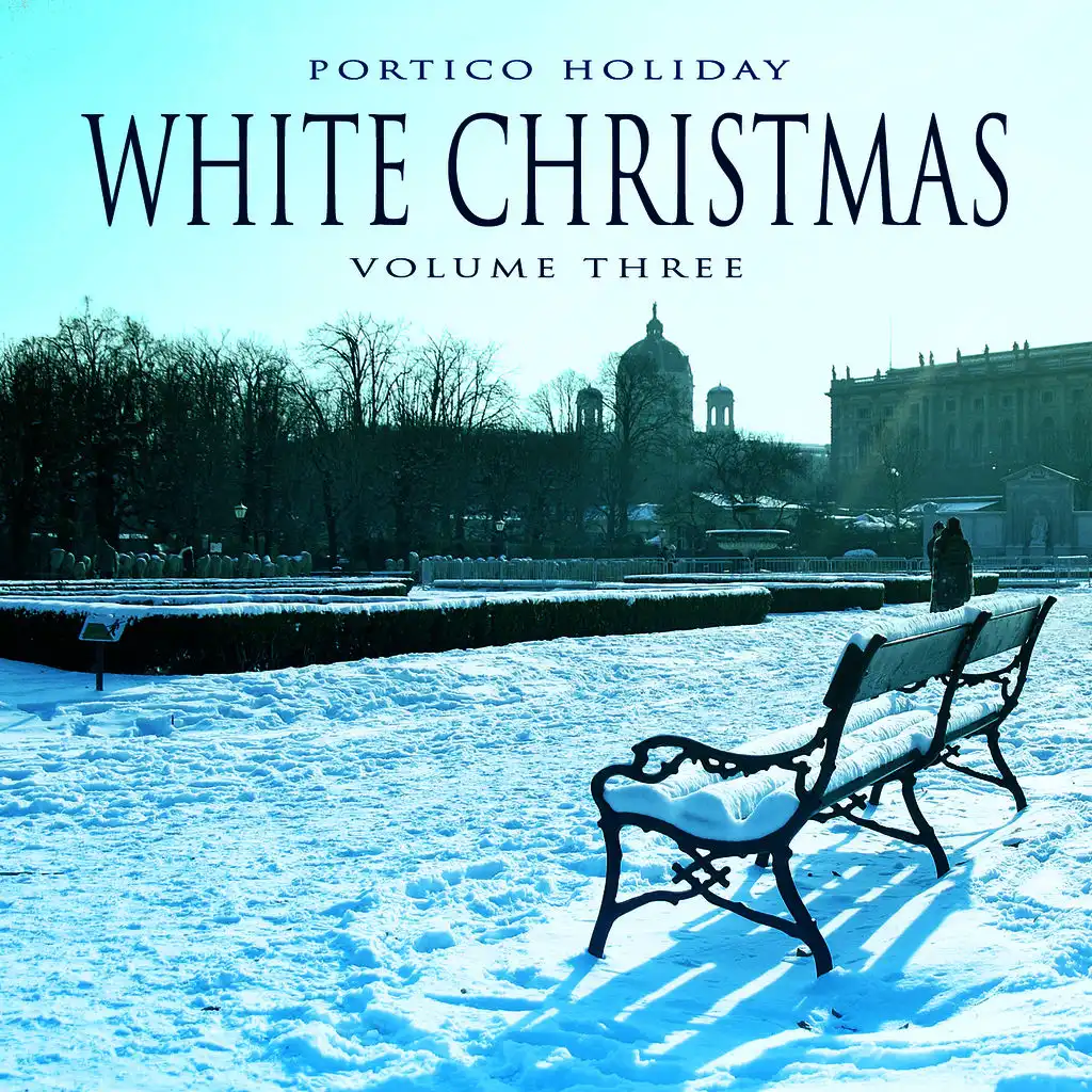 Portico Holiday: White Christmas, Vol. 3