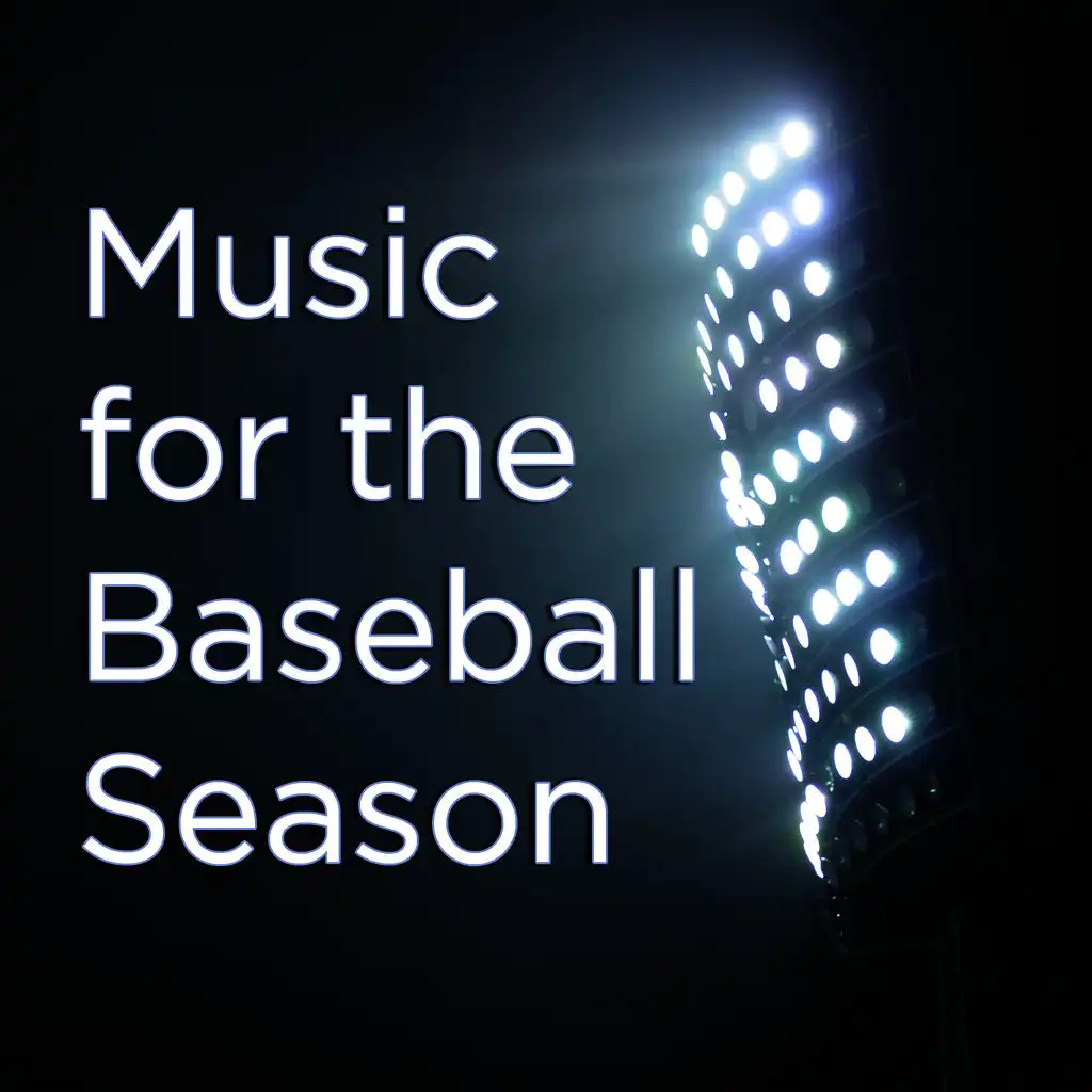 Music for the Baseball Season