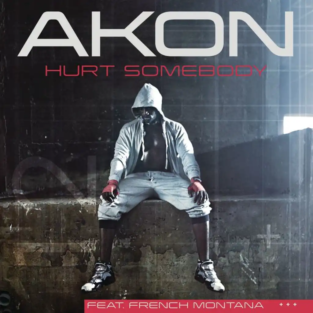 Hurt Somebody (Edited Version) [feat. French Montana]