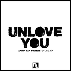 Unlove You (feat. Ne-Yo)
