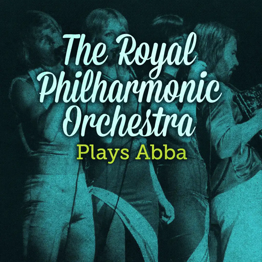 The Royal Philharmonic Orchestra Plays Abba