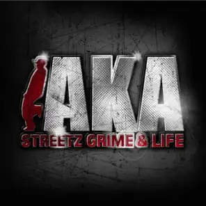 AKA presents: Streetz, Grime & Life
