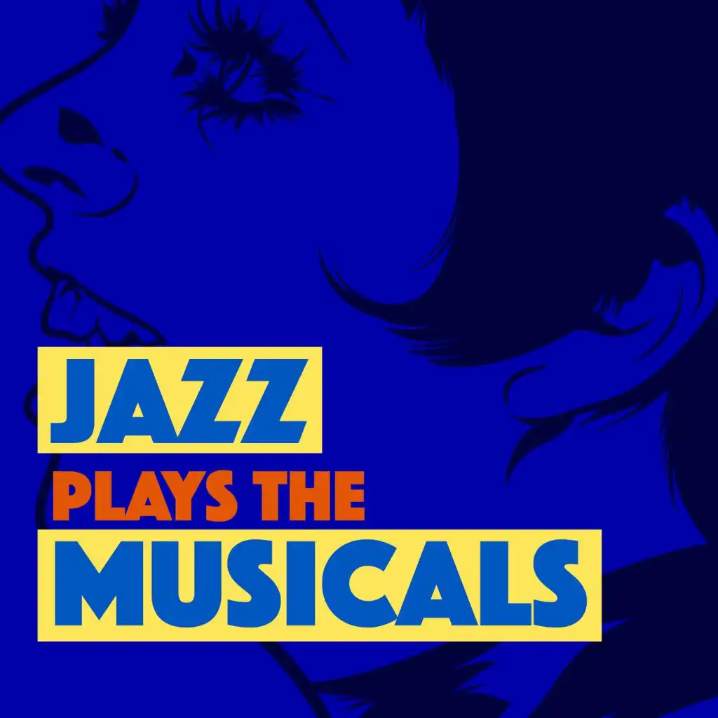 Jazz Plays the Musicals