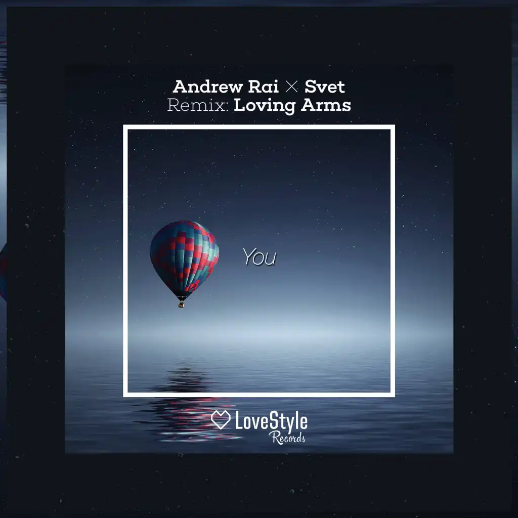 You (Loving Arms Radio Edit)