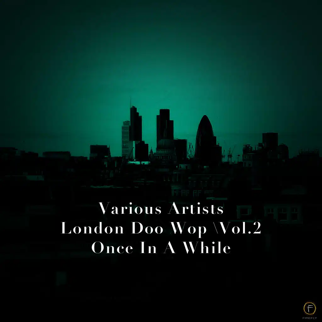 London Doo Wop, Vol. 2: Once in a While