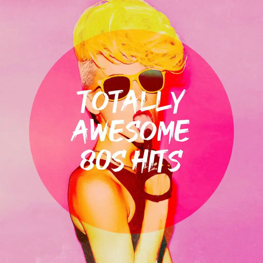 Totally Awesome 80S Hits