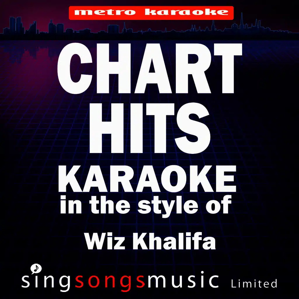 Remember You (In the Style of Wiz Khalifa & The Weeknd) [Karaoke Version]