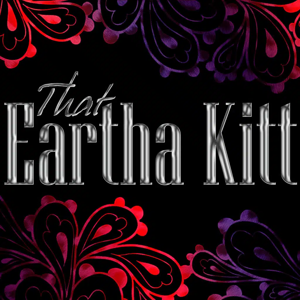 That Eartha Kitt