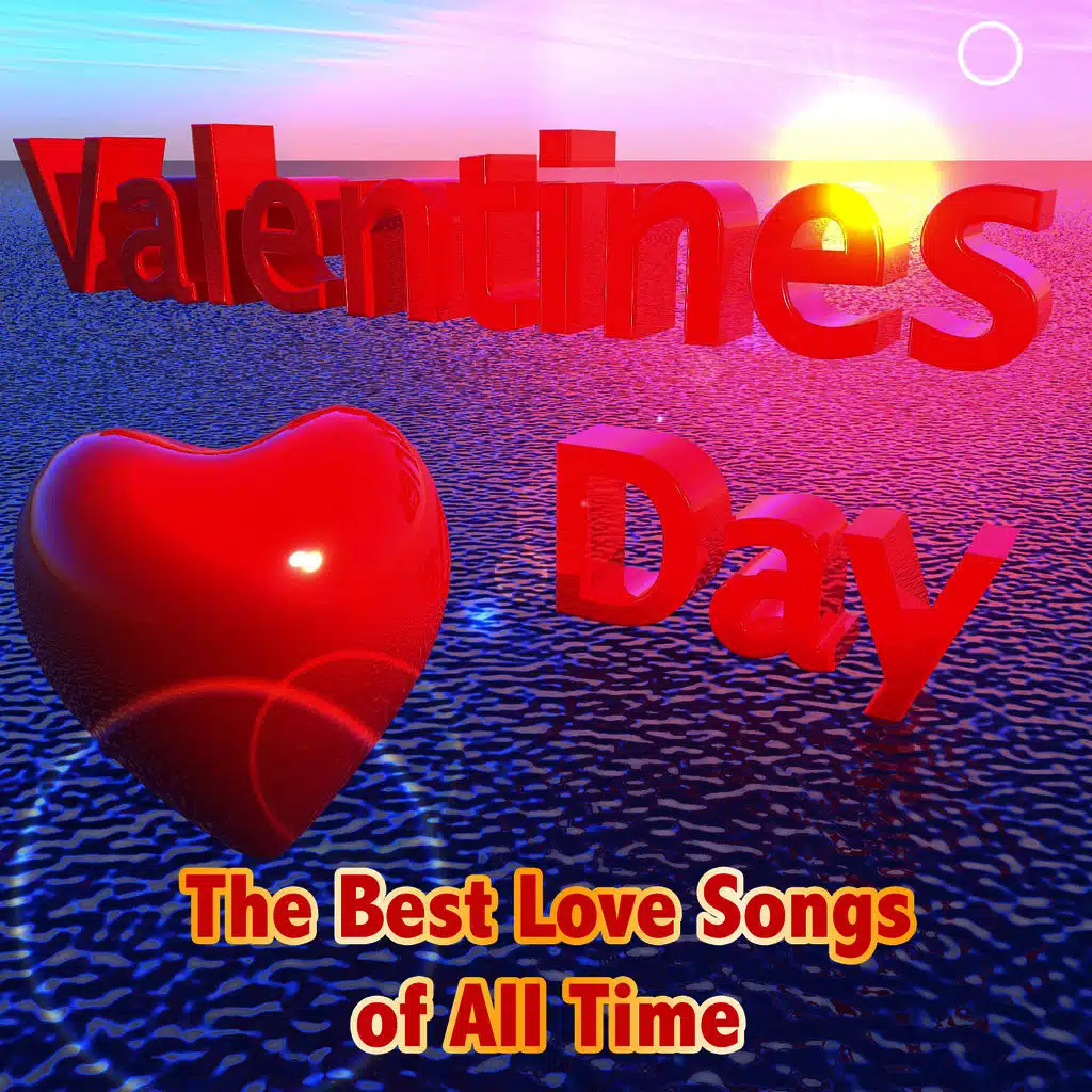 Valentines Day: The Best Love Songs of All Time