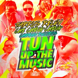 Tun Up The Music (feat. Chi Ching Ching & Chimney Records)
