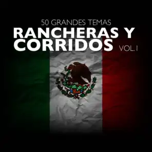 50 Grandes Temas Rancheras y Corridos Vol. 1