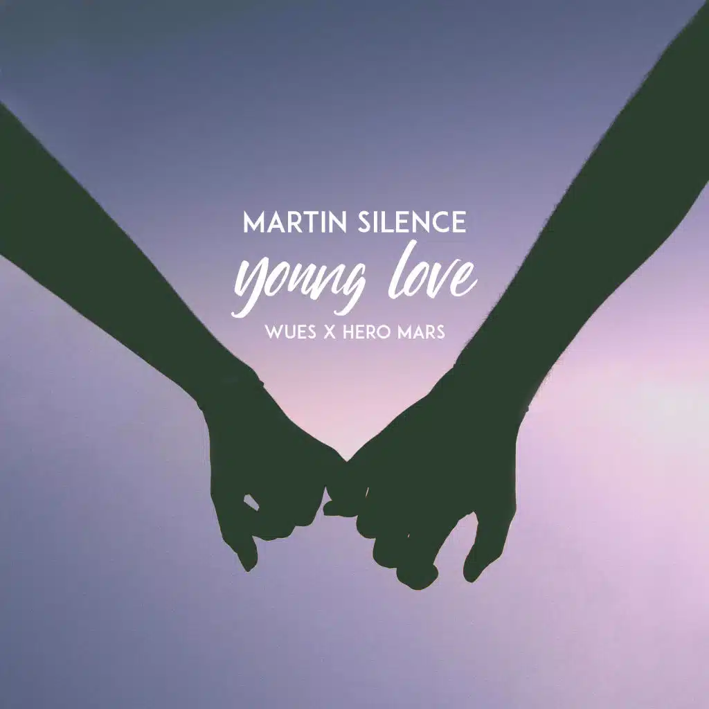 Young Love (feat. Wues & Hero Mars)