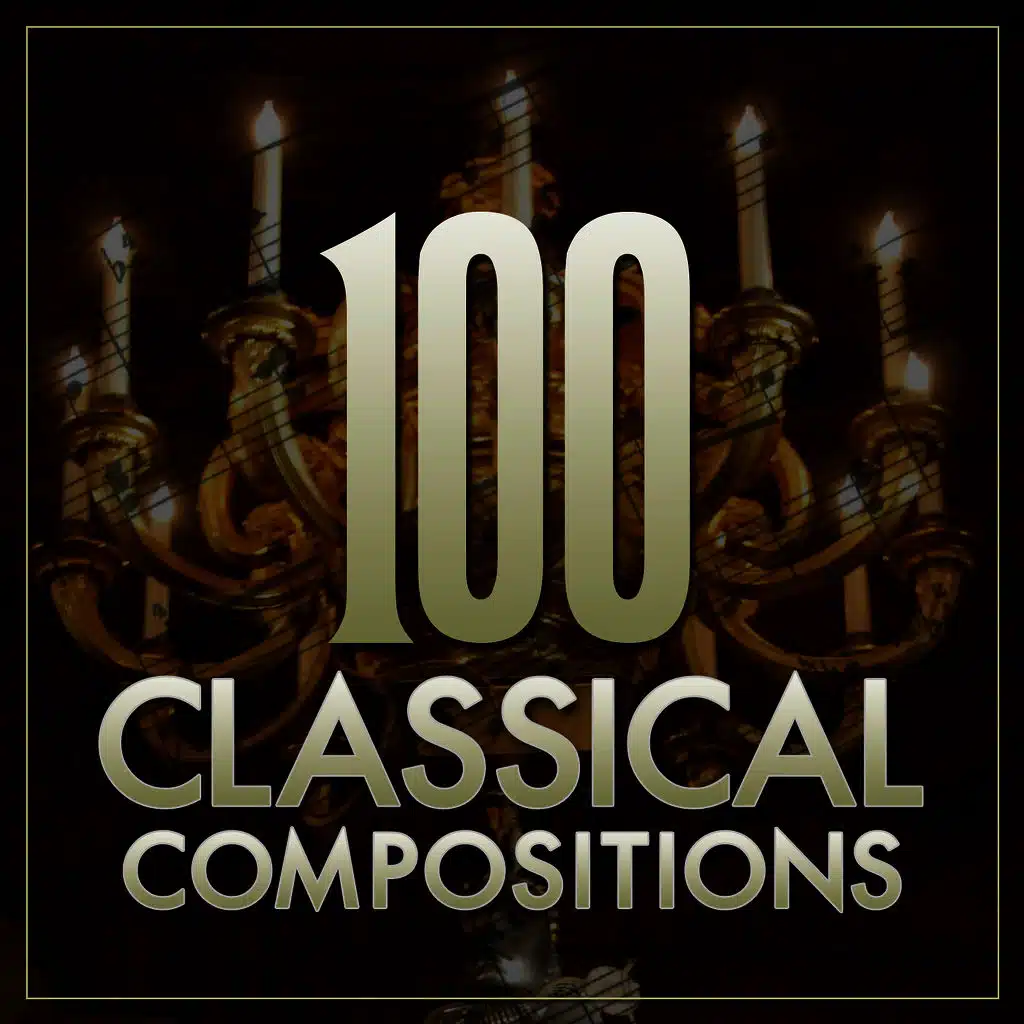 100 Classical Compositions