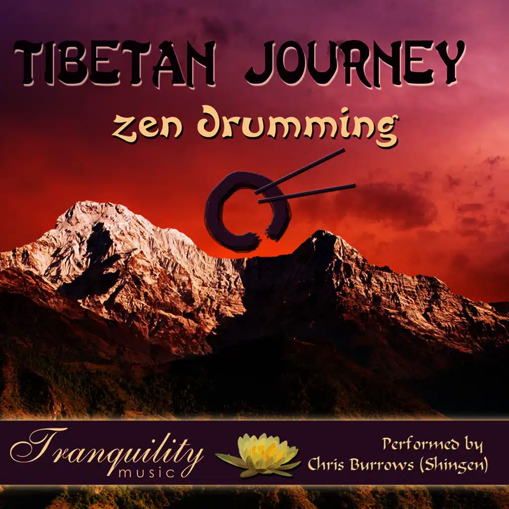 Tibetan Journey: Zen Drumming