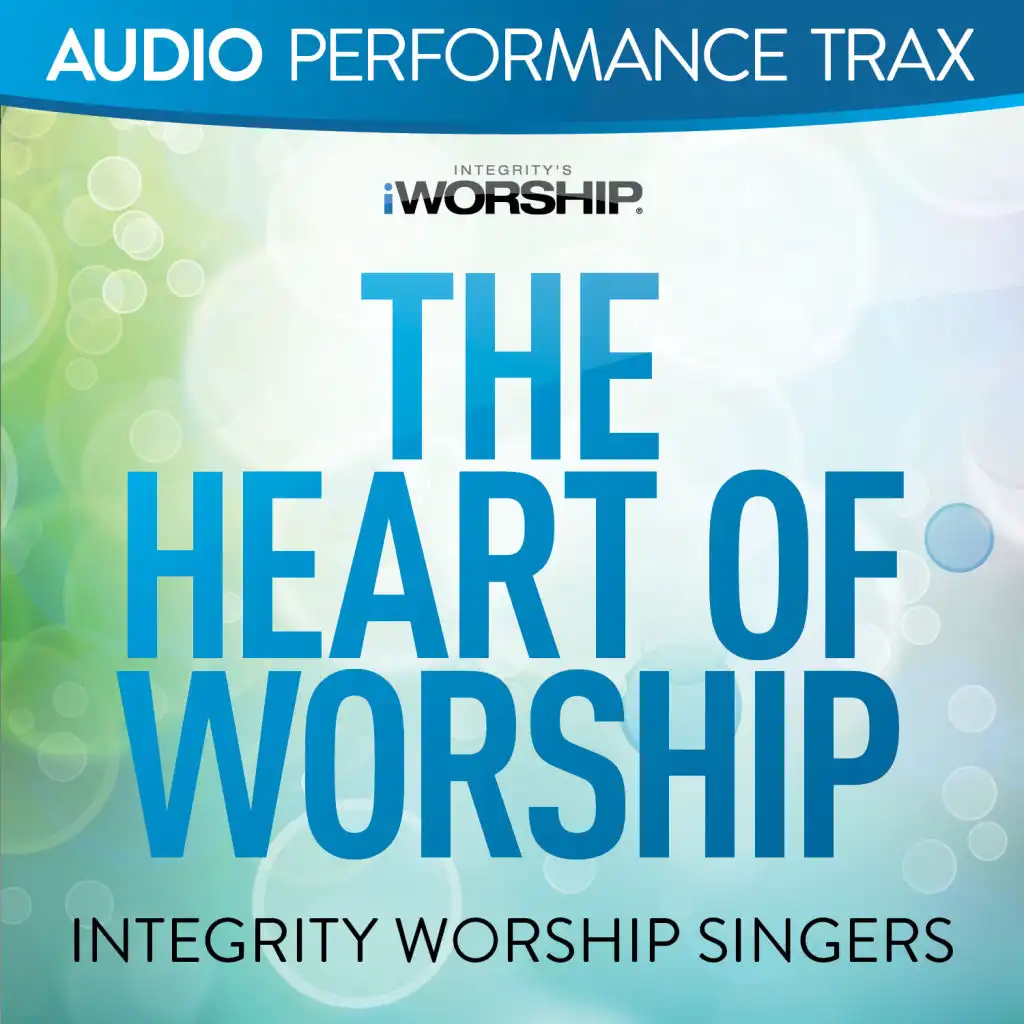 The Heart Of Worship