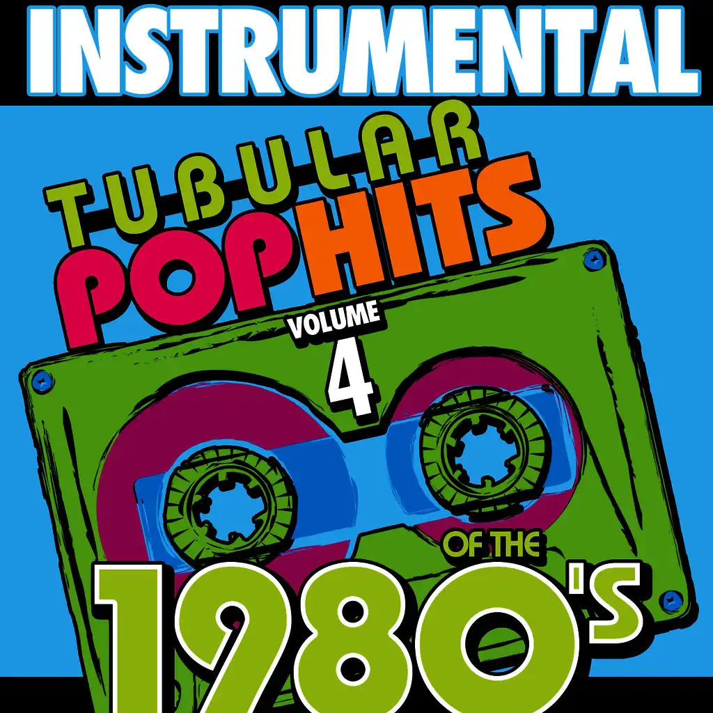 Instrumental Tubular Pop Hits of the 1980's, Vol. 4