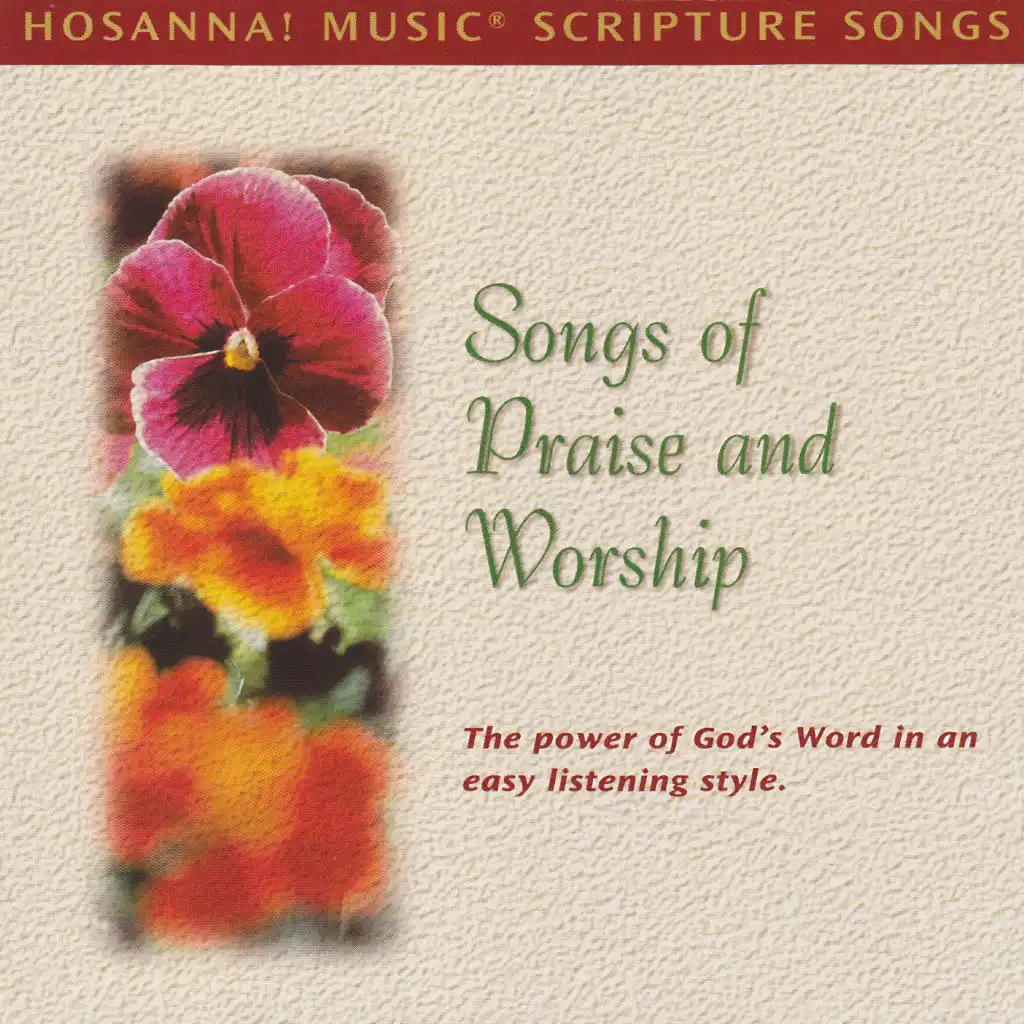 Integrity's Hosanna! Music Scripture Songs: Songs of Praise and Worship