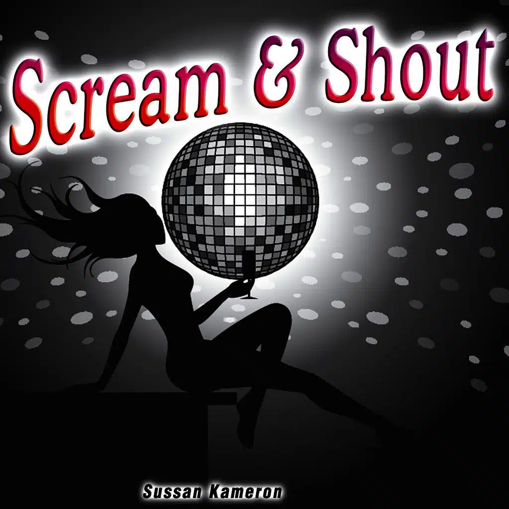Scream & Shout