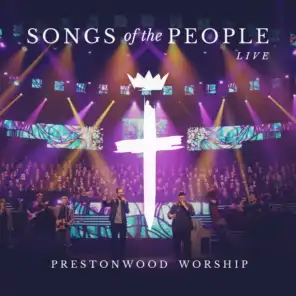 Songs of the People (feat. Michael Neale & Paul Baloche) [Live]