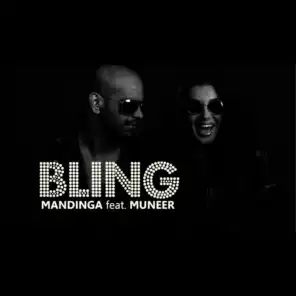 Bling (ft. Muneer )