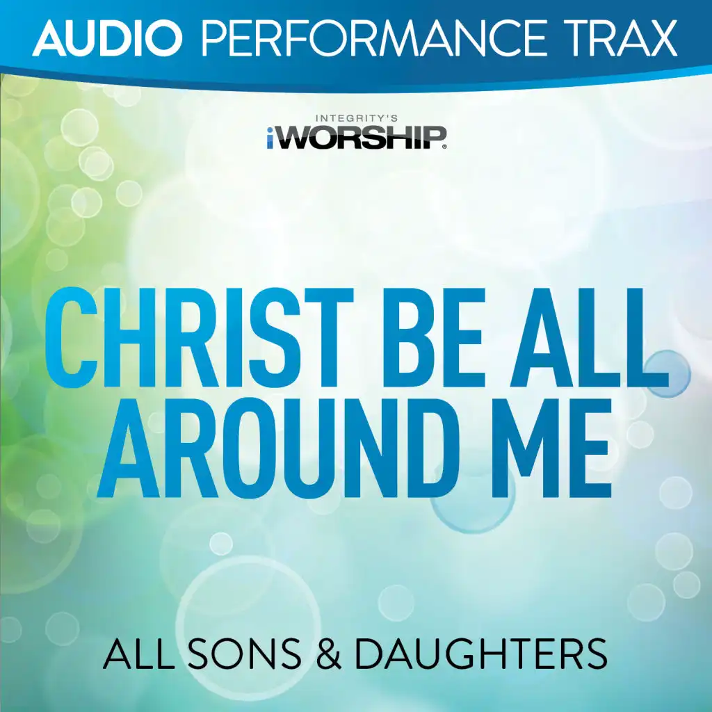 Christ Be All Around Me (Original Key With Background Vocals)