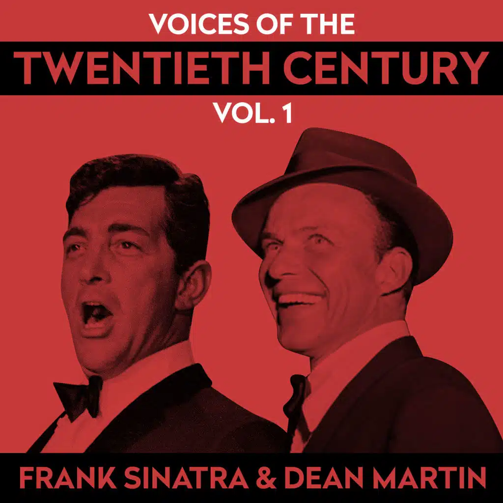 Voices of the Twentieth Century Vol. 1 - Frank Sinatra & Dean Martin