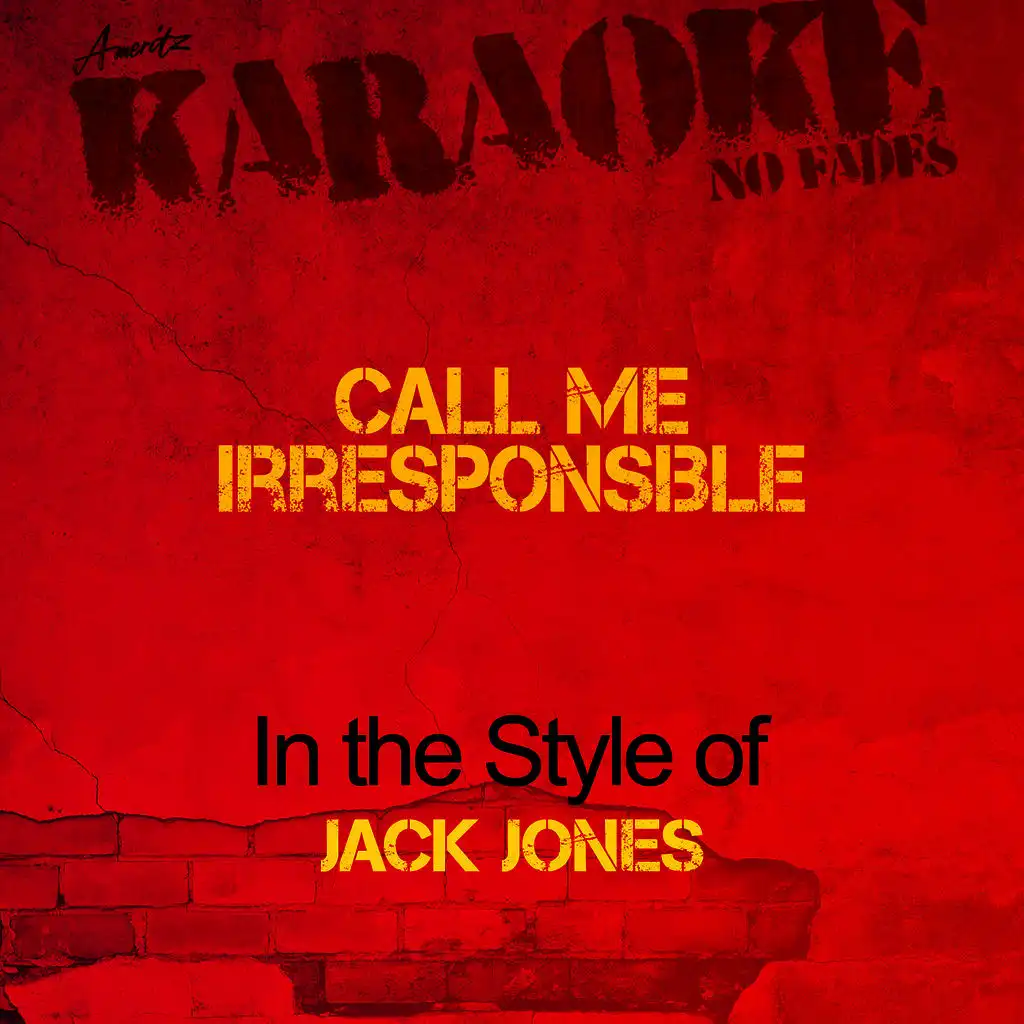 Call Me Irresponsible (In the Style of Jack Jones) [Karaoke Version] - Single