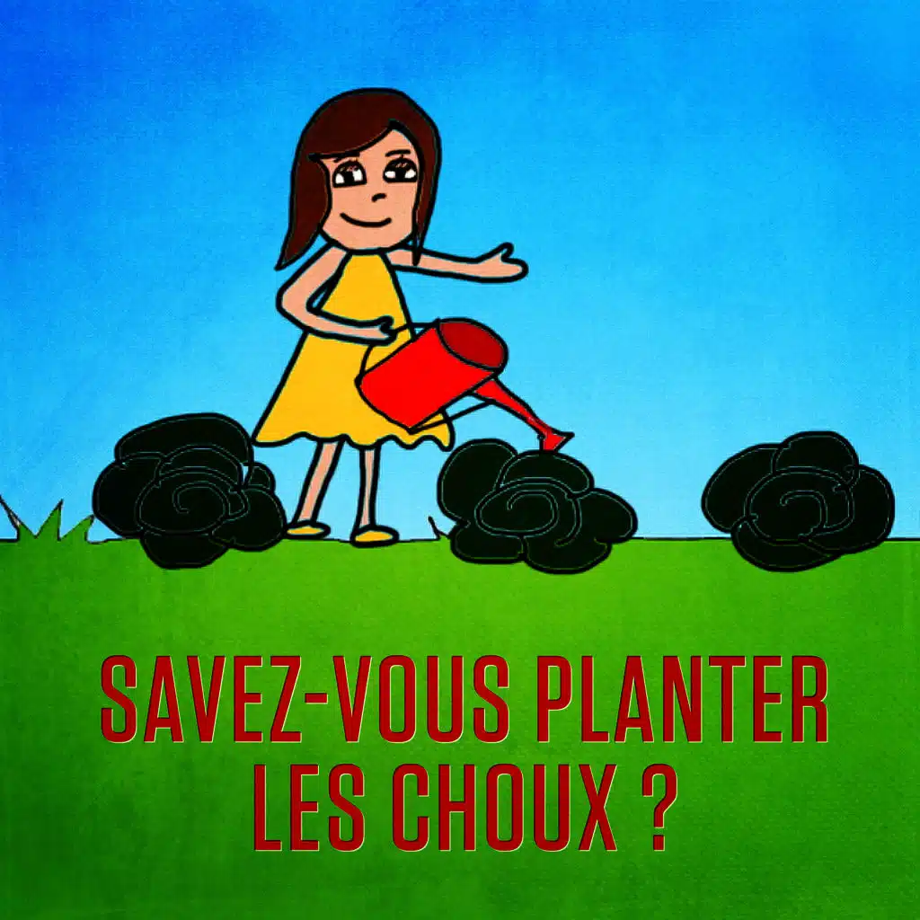 Savez-vous planter les choux? - Single