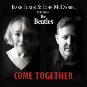 Come Together: Barb Jungr and John McDaniel Perform The Beatles