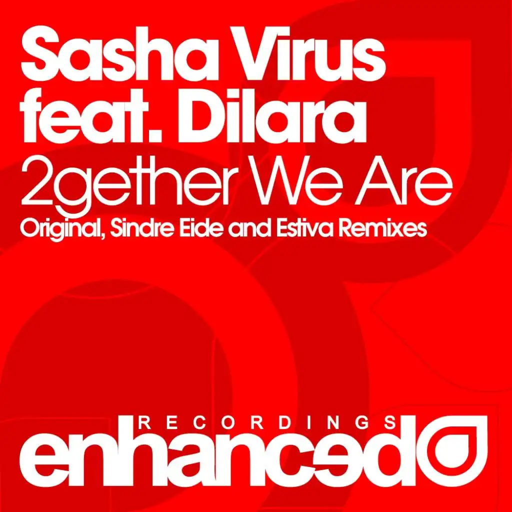 2gether We Are (Estiva Tech Remix) [feat. Dilara]