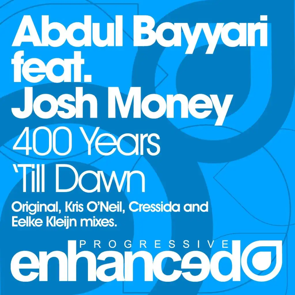 400 Years 'Till Dawn (Eelke Kleijn Remix) [feat. Josh Money]