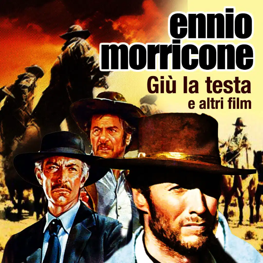 Ennio Morricone - Giù la testa e altri film