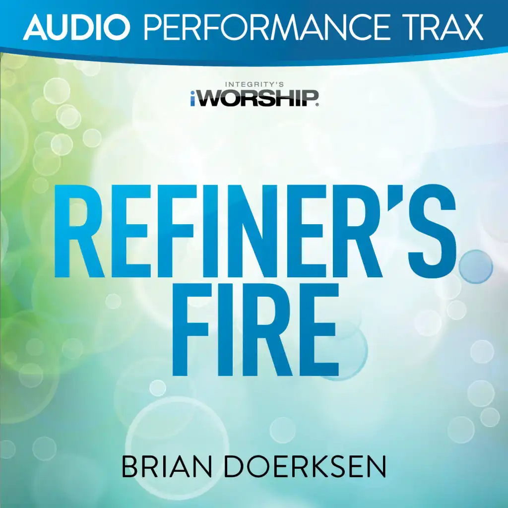 Refiner's Fire (Low Key Without Background Vocals)