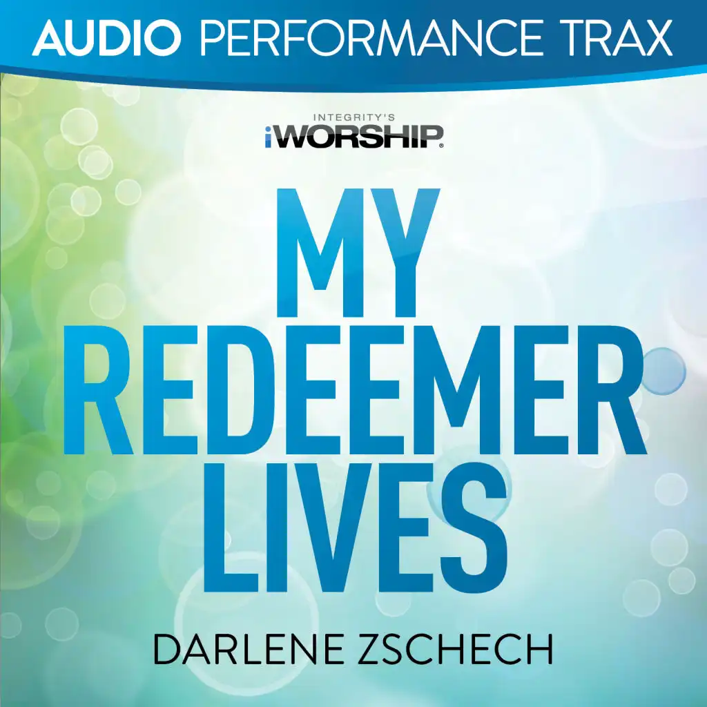 My Redeemer Lives (feat. Darlene Zschech)