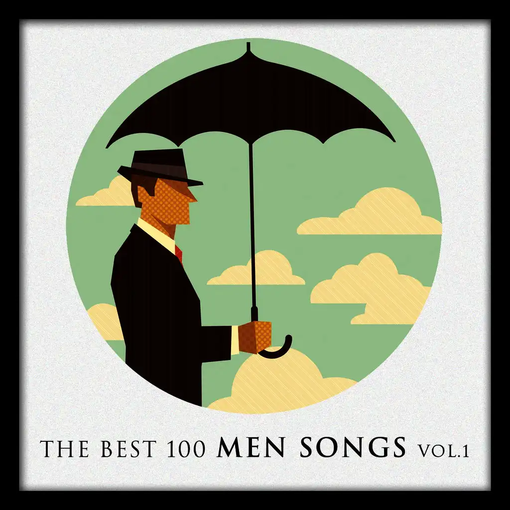 The Best 100 Men Songs Vol. 1