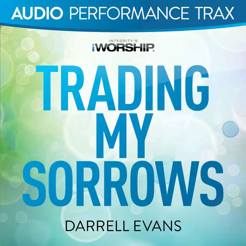 Trading My Sorrows (Original Key With Background Vocals)