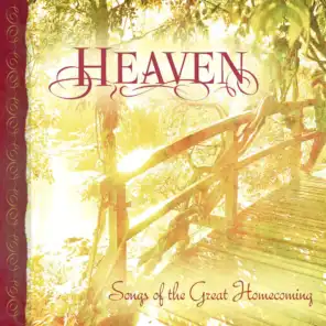 Heaven: Songs of the Great Homecoming