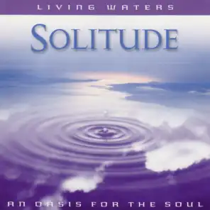 Living Waters: Solitude