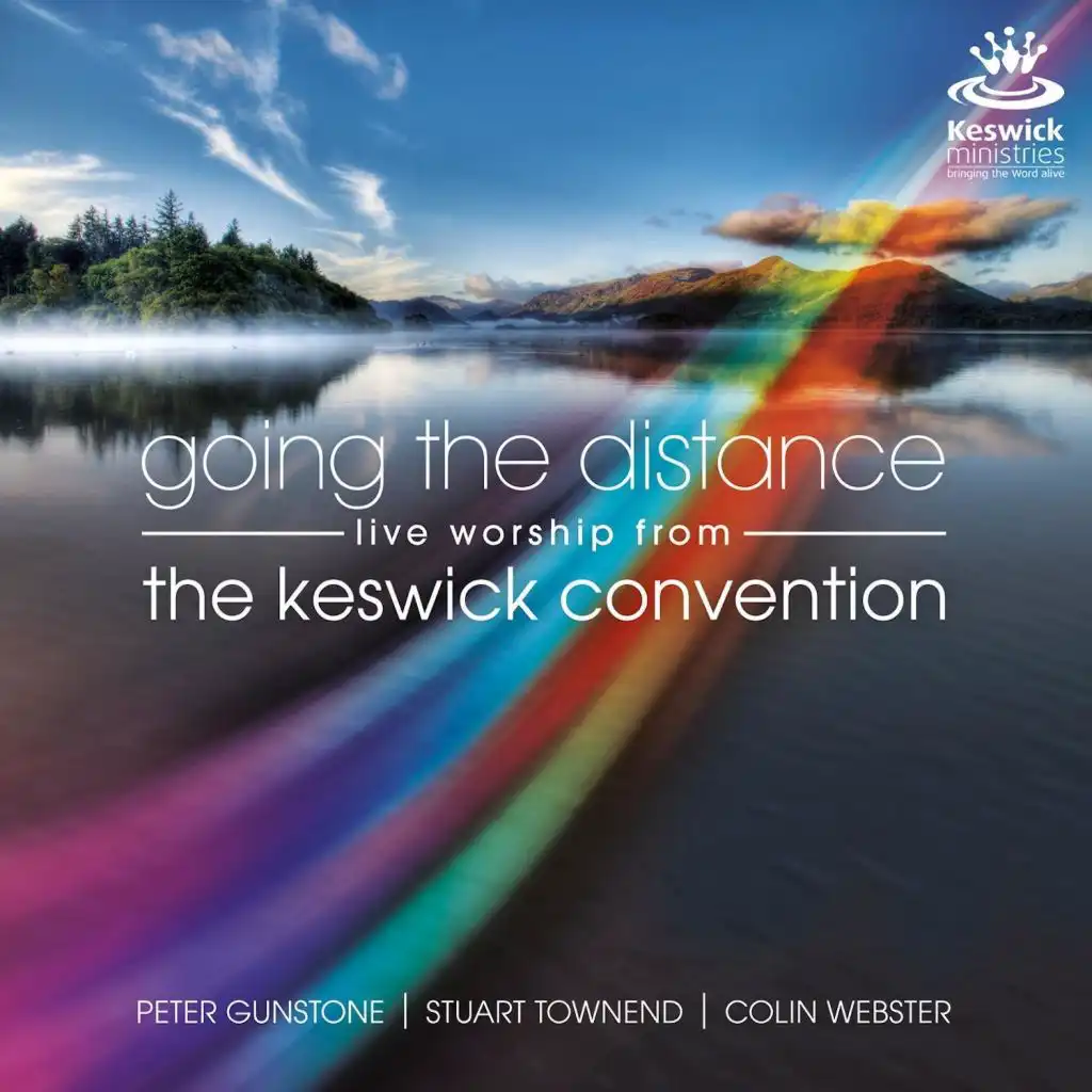 Going the Distance: Live Worship from the Keswick Convention