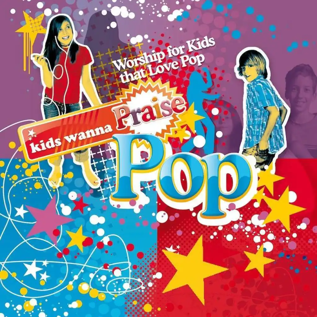 Kids Wanna Praise: Pop