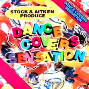 Mike Stock & Matt Aitken Present - Dance Covers Sensation
