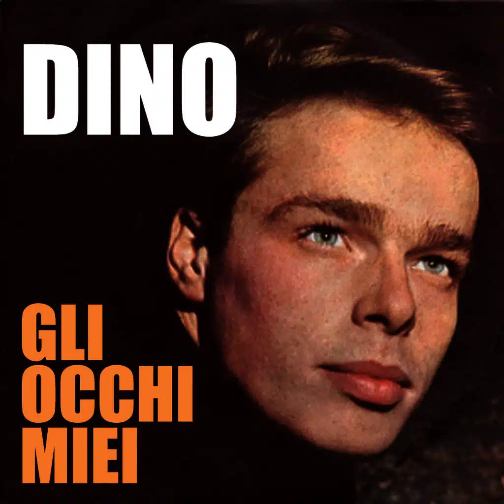 Dino - Gli occhi miei
