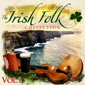 The Irish Folk Collection (Re-Mastered Extended Edition)