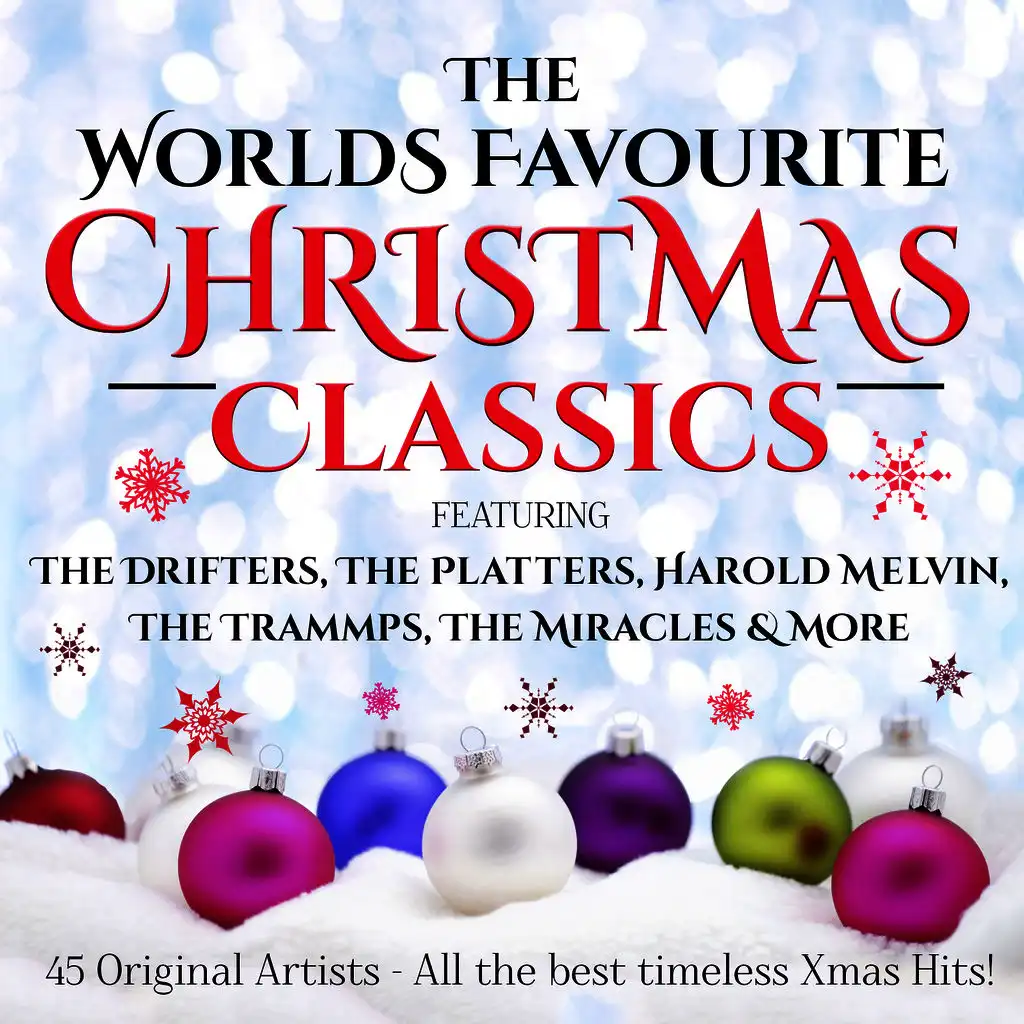 The World's Favourite Christmas Classics - 45 Original Artists - All the Best Timeless Xmas Hits!