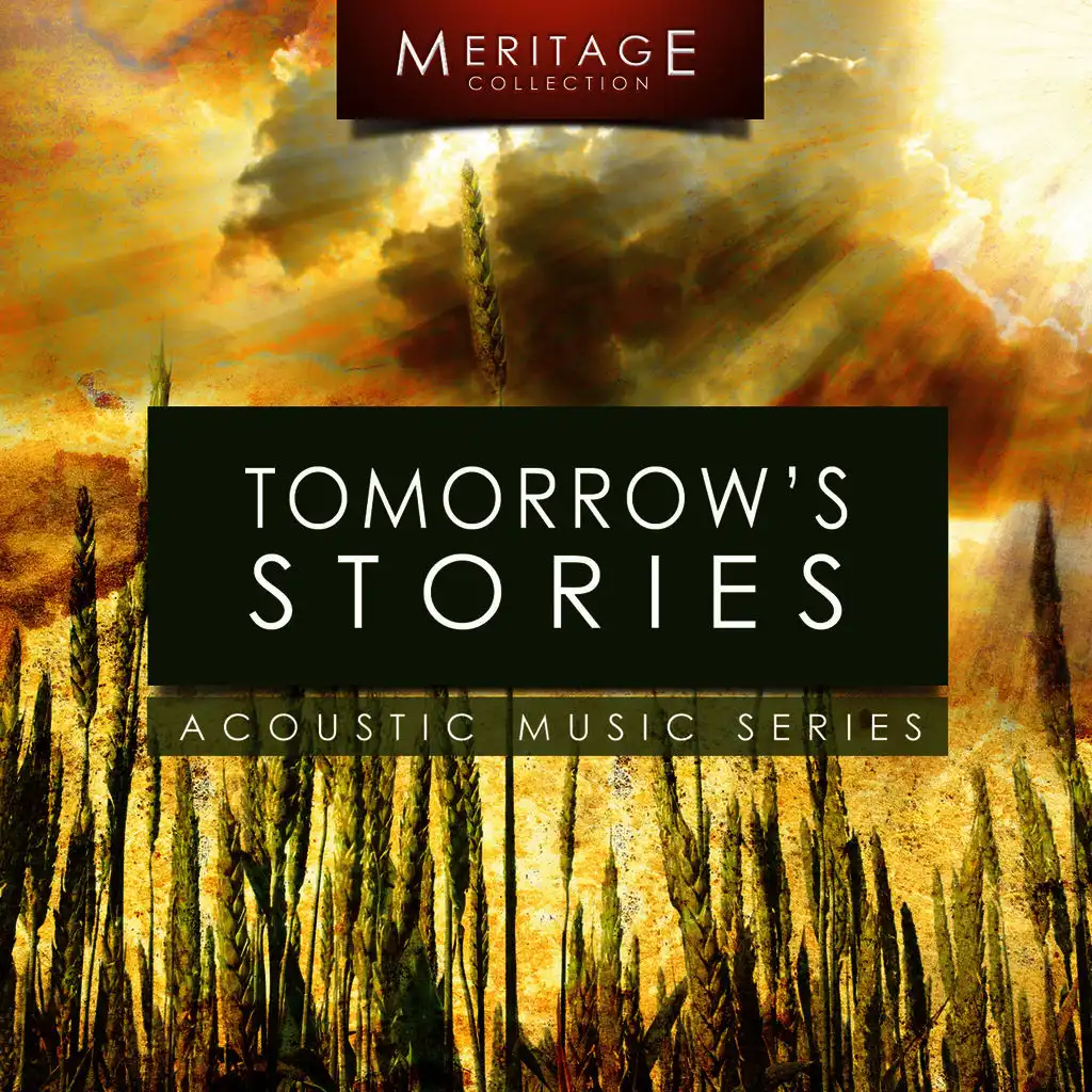 Meritage Acoustic: Tomorrow's Stories