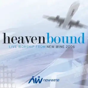 Heavenbound: Live Worship from New Wine
