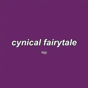 cynical fairytale