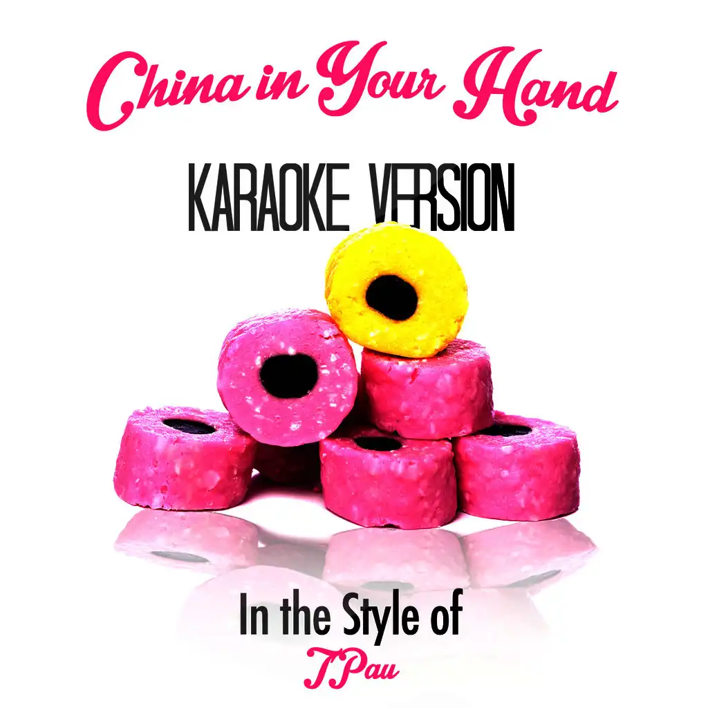 China in Your Hand (In the Style of T'pau) [Karaoke Version] - Single