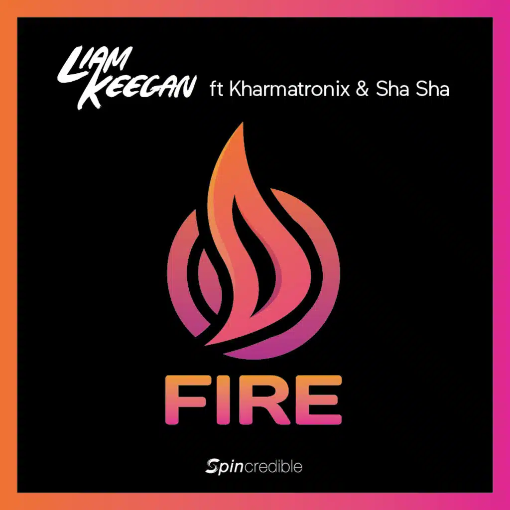 Fire (feat. Kharmatronix & Sha Sha)