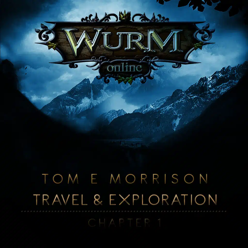 Wurm Online - Travel & Exploration: Chapter 1